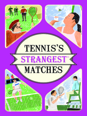 cover image of Tennis's Strangest Matches